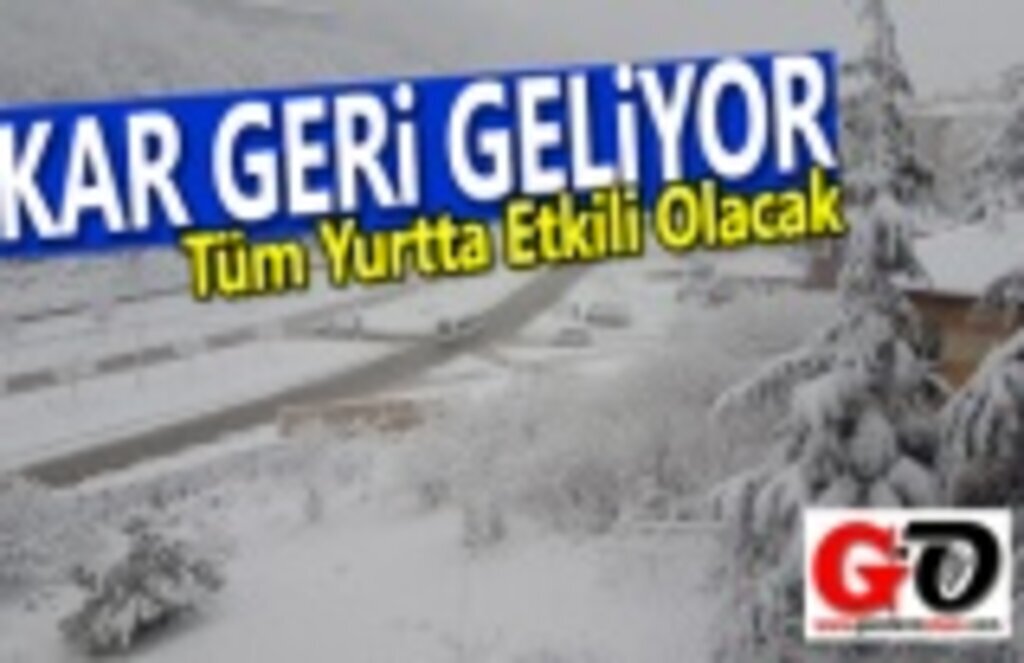 Mart ayının ilk haftası Kar geri geliyor