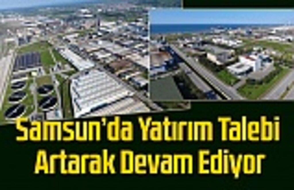 Samsun'da 2 milyar 234 milyon TL olan 109 proje teşvik kapsamına alındı