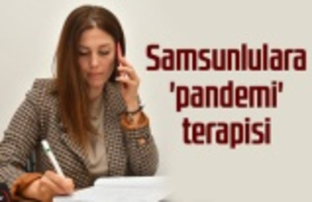 Samsunlulara 'pandemi' terapisi desteği