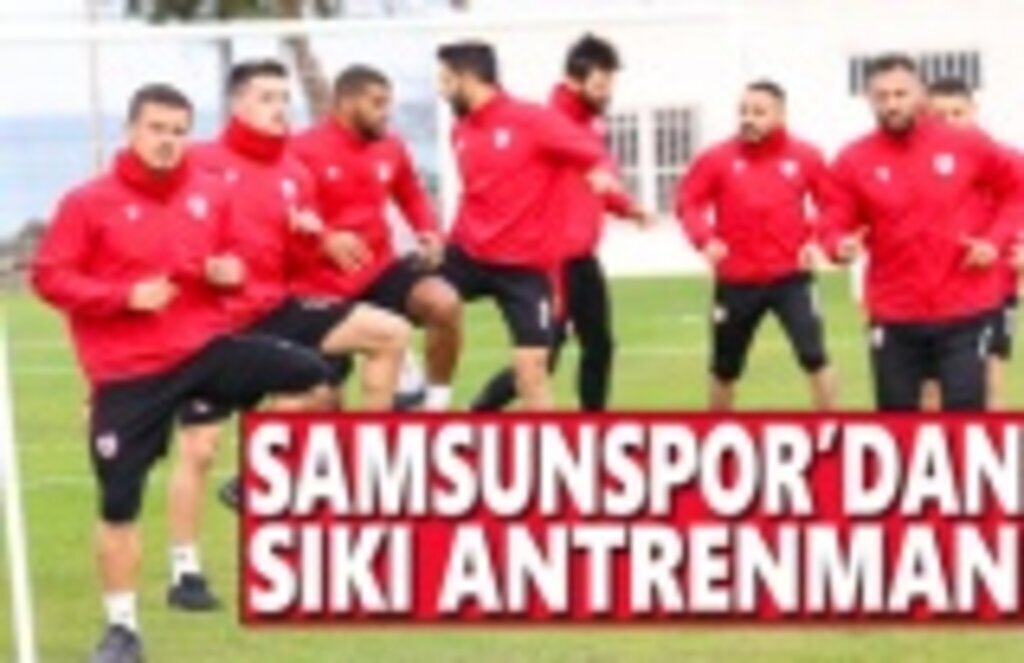 Samsunspor'dan sıkı Antrenman