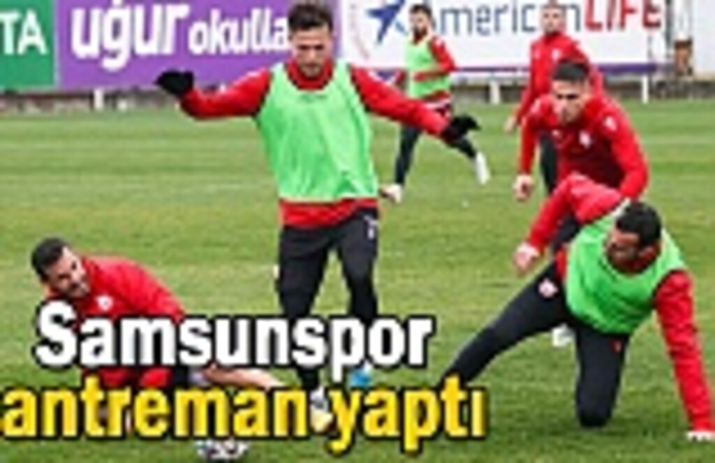 Samsunspor antreman yaptı