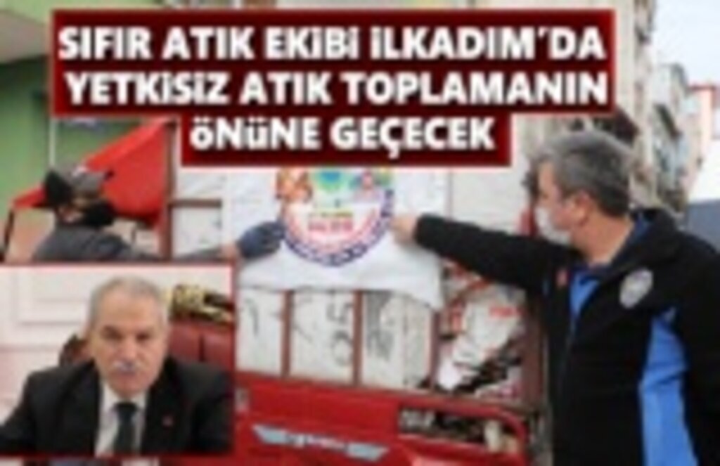 Sıfır Atık Ekibi İlkadım'da Yetkisiz Atık Toplamanın Önüne Geçecek