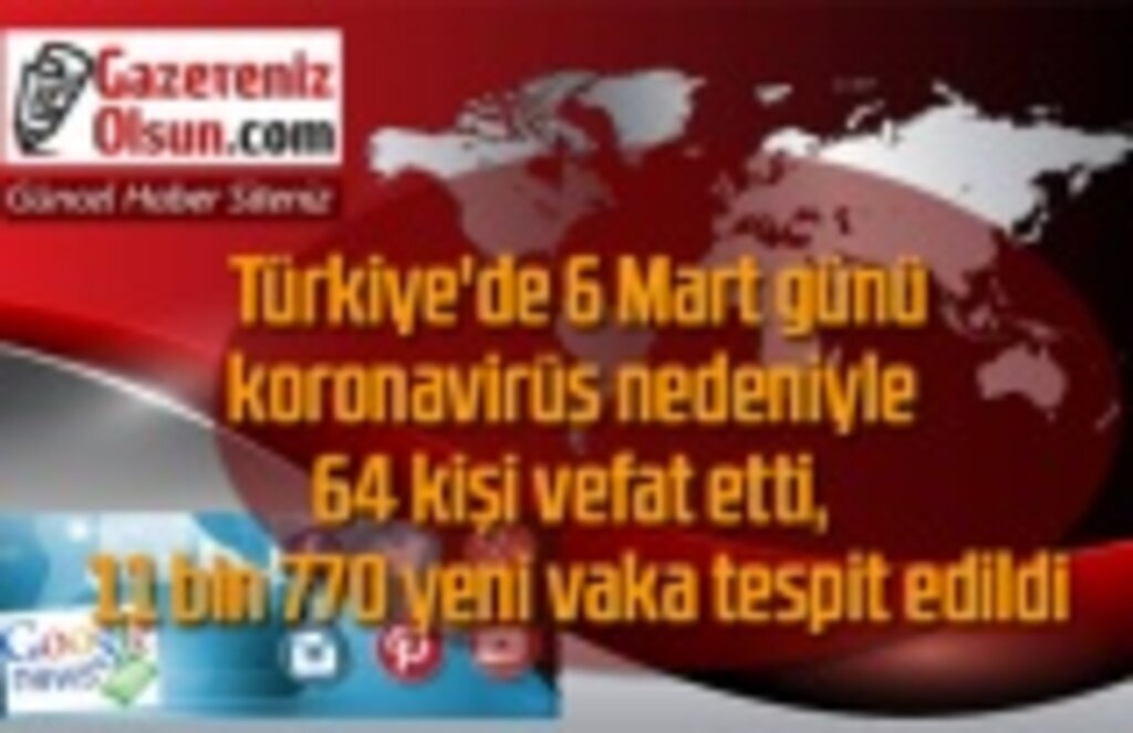 6 Mart Koronavirüs Tablosu, vaka artışı tedirgin ediyor