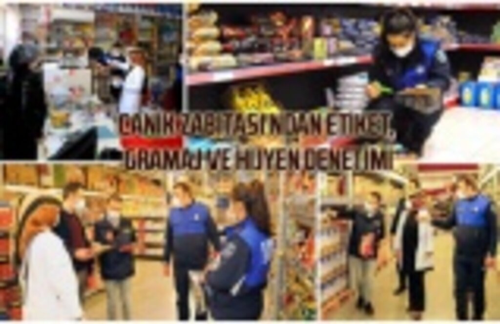 Canik'te etiket, gramaj ve hijyen denetimi