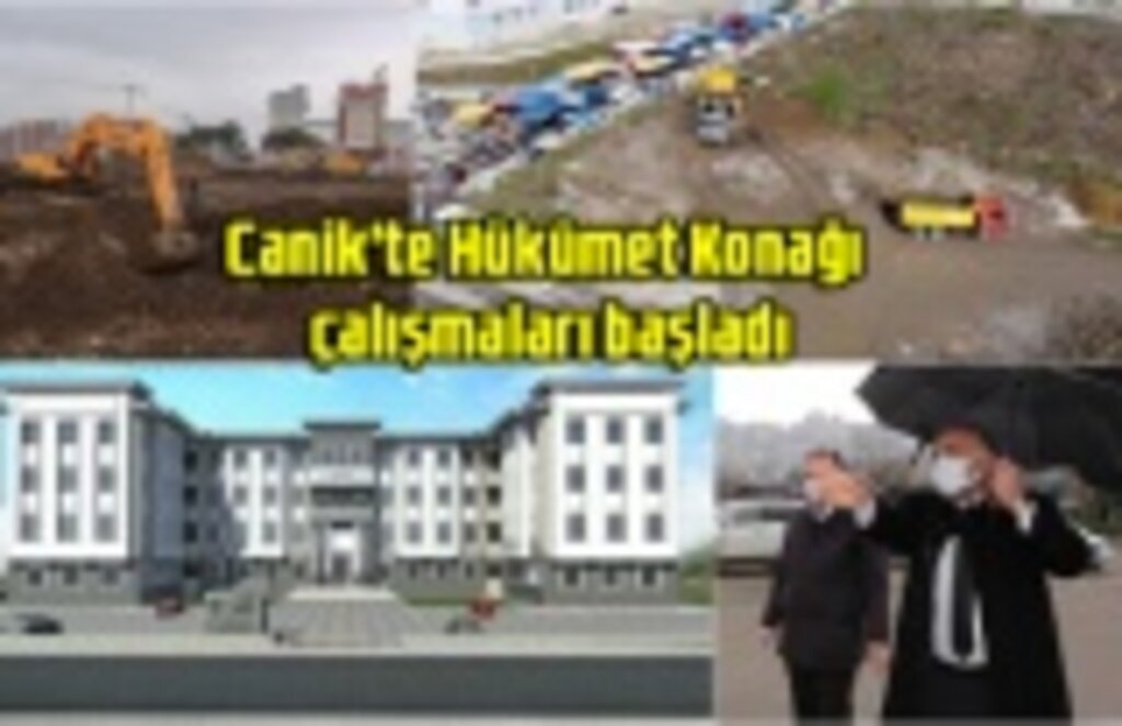 Canik'te Hükümet Konağı çalışmaları başladı