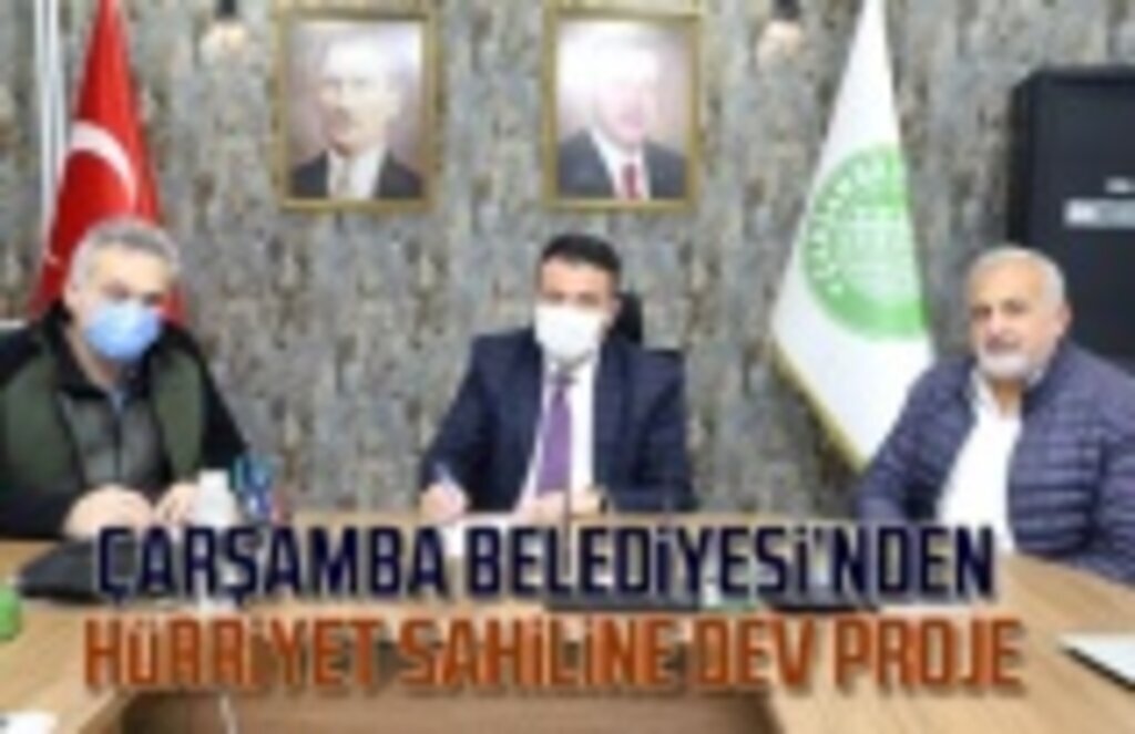 Çarşamba Belediyesi'nden Hürriyet Sahili'ne dev proje