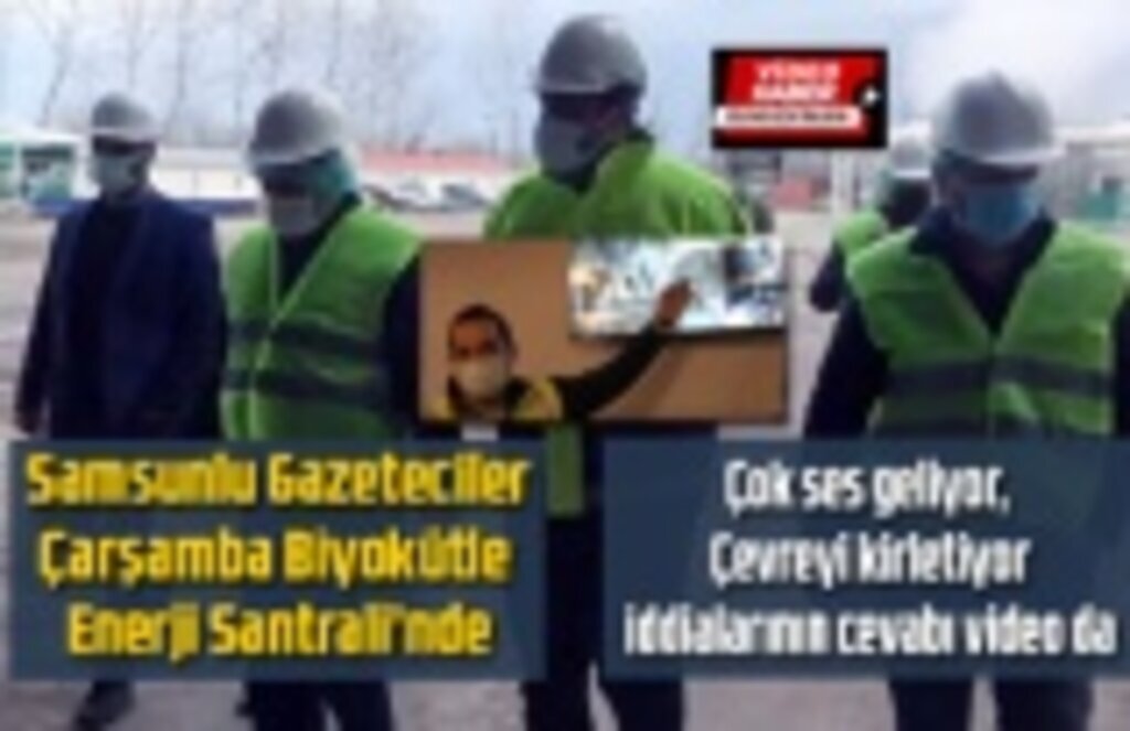 Çarşamba Biyokütle Enerji Santrali istihdam sağlıyor, temiz enerji üretiyor