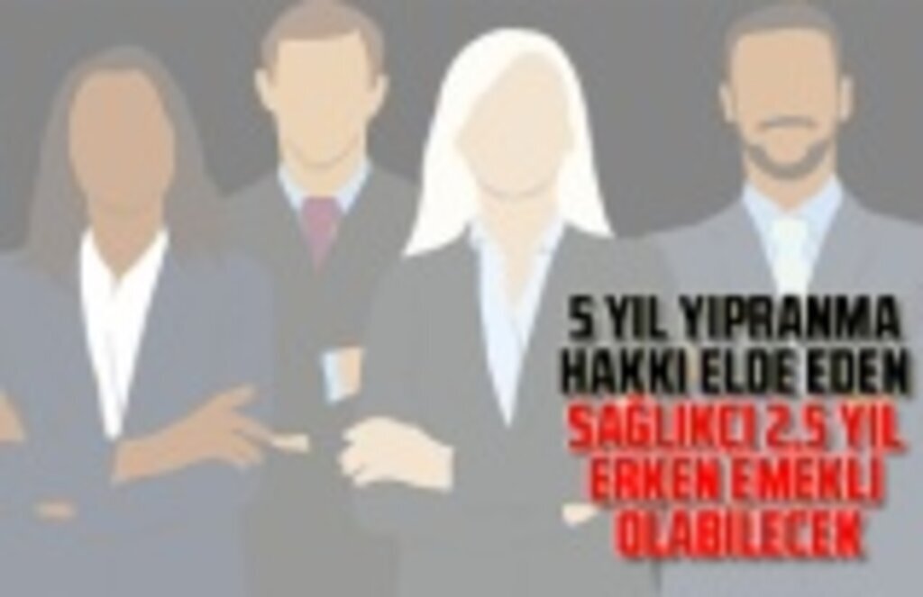 Erken emeklilik için yıpranma hakkı olan meslekler