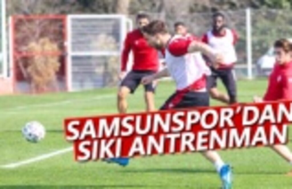 Samsunspor, Tuzlaspor Maçına Sıkı Hazırlanıyor