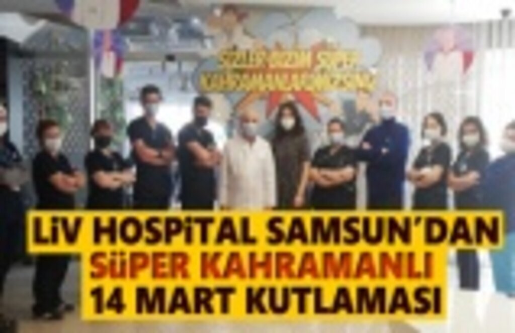 Liv Hospital Samsun, 14 Mart Tıp Bayramı’nı renkli görüntülerle kutladı