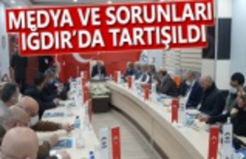 Medya ve Sorunları Iğdır'da Tartışıldı