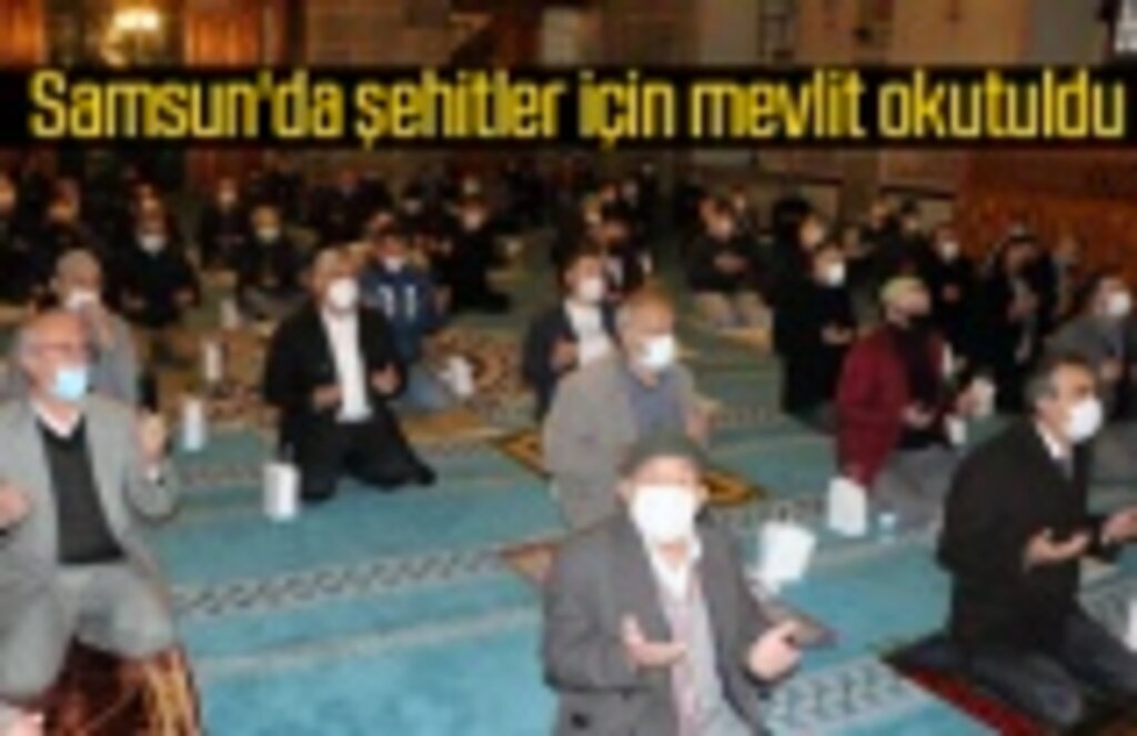 Samsun'da şehitler için mevlit okutuldu