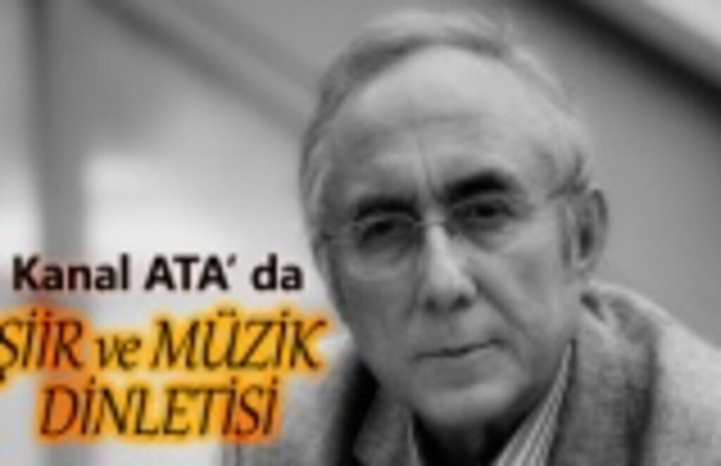 Usta Şair Ataol Behramoğlu, Kanal ATA’ya konuk oluyor