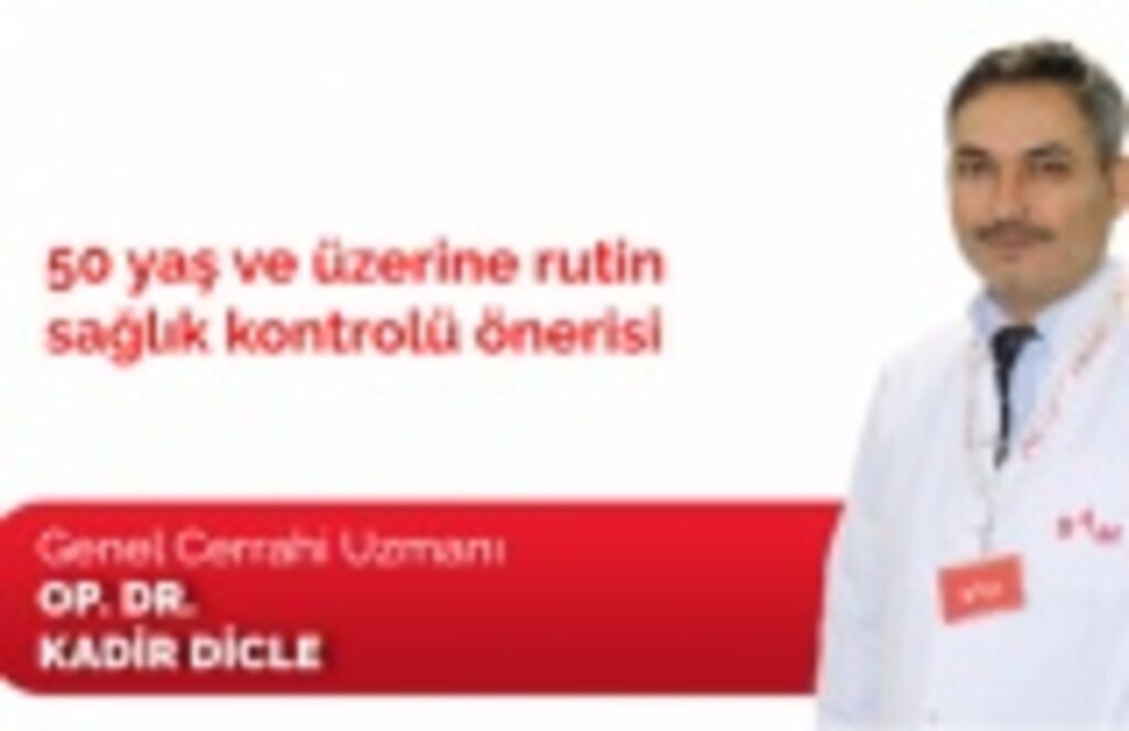 50 yaş ve üzerine rutin sağlık kontrolü önerisi