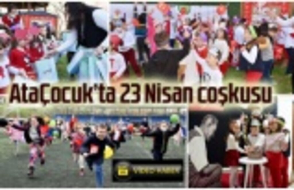 AtaÇocuk’ta 23 Nisan coşkusu