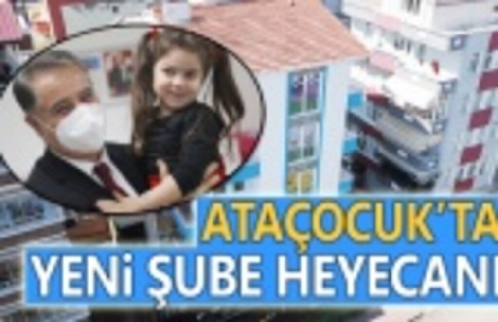 AtaÇocuk’un ikinci şubesinde ders zili çaldı