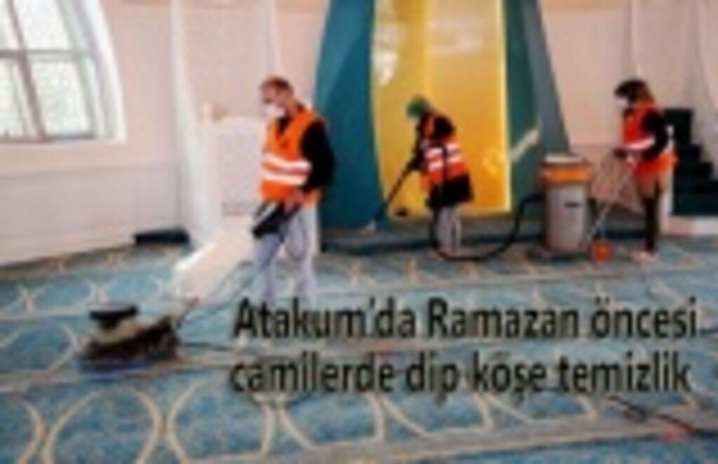 Atakum Belediyesi’nden camilerde Ramazan hazırlığı