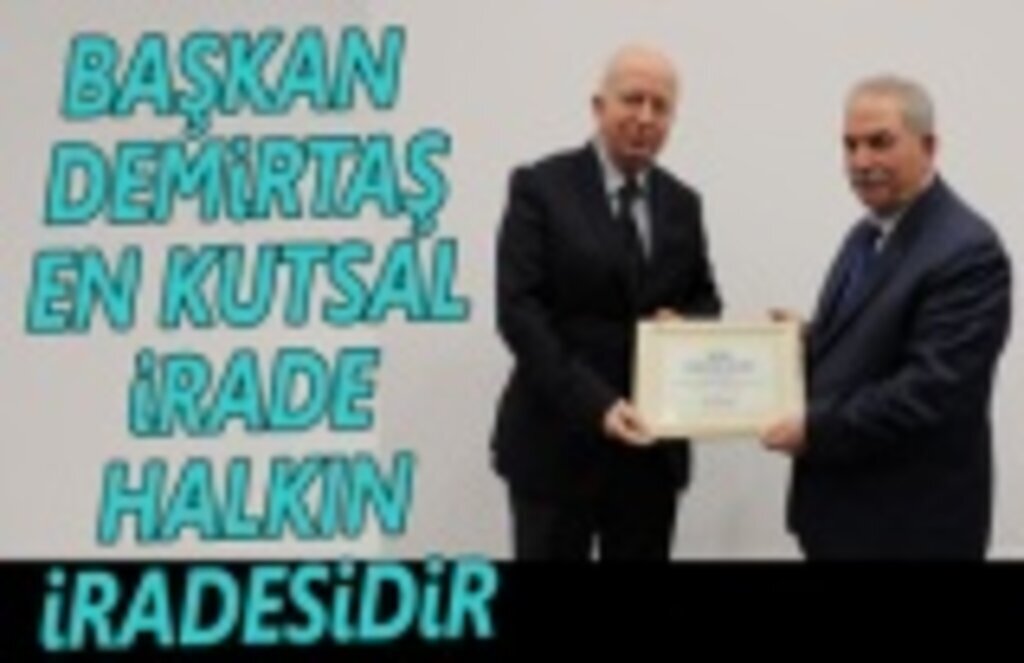 Başkan Demirtaş, En Kutsal İrade Halkın İradesidir