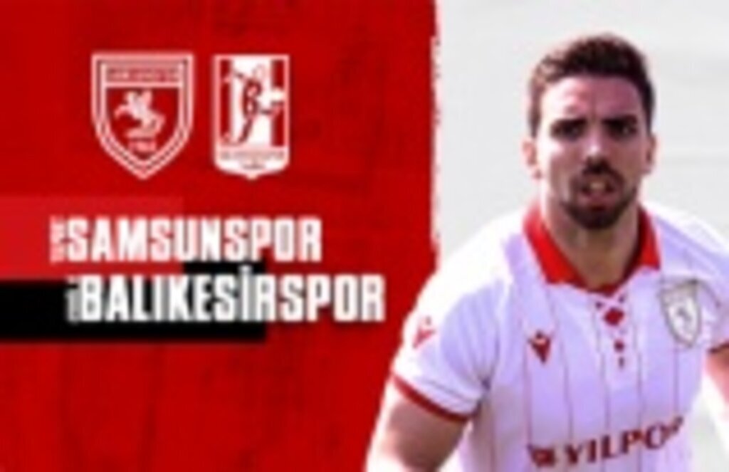 Bugün günlerden Samsunspor, Balıkesirspor maçı canlı yayın!