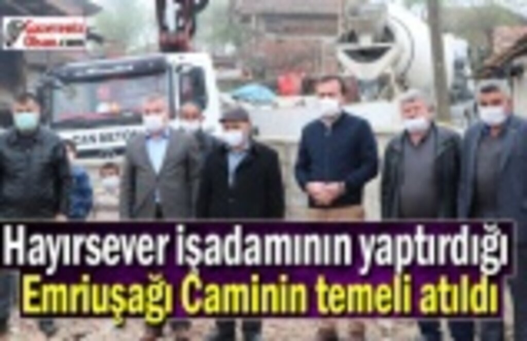 Hayırsever işadamının yaptırdığı Emriuşağı Caminin temeli atıldı