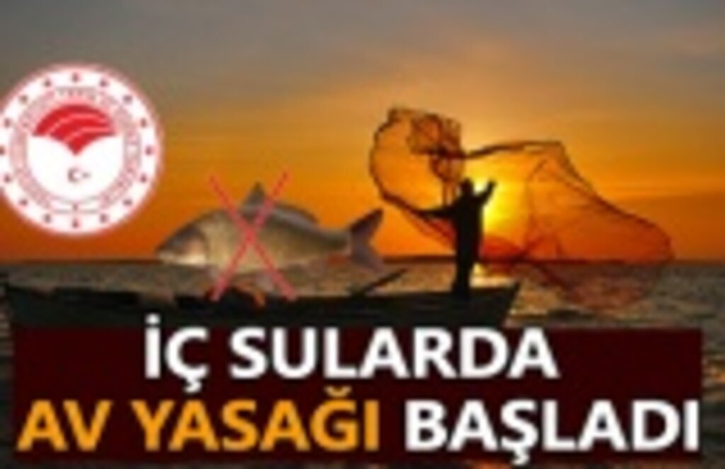 İç Sularda Av Yasağı Başladı