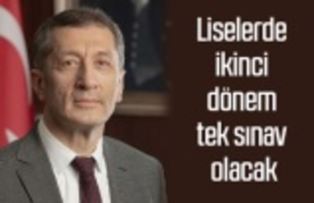 Liselerde ikinci dönem tek sınav olacak