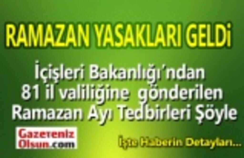 Ramazan Yasakları Geldi! İftar Çadırlarına İzin Verilmeyecek, Pide Üretimi İftardan 1 Saat Önce Bitirilecek