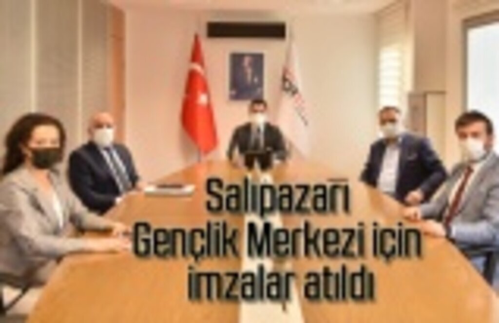 Salıpazarı Gençlik Merkezi için imzalar atıldı