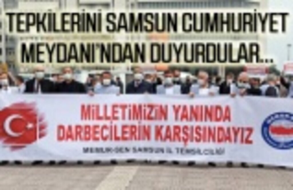 Samsun'dan yükselen ortak ses: Milletimizin yanında, darbecilerin karşısındayız