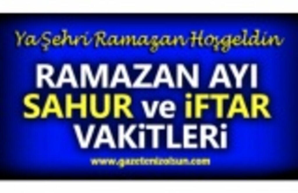 Samsun Sahur Vakitleri, Samsun'da Sahur Kaçta Bitiyor!