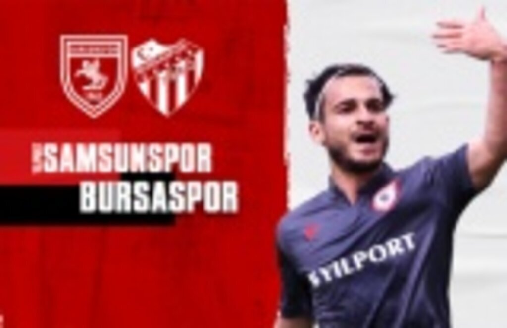 Samsunspor Bursaspor maçı ne zaman saat kaçta hangi kanalda?
