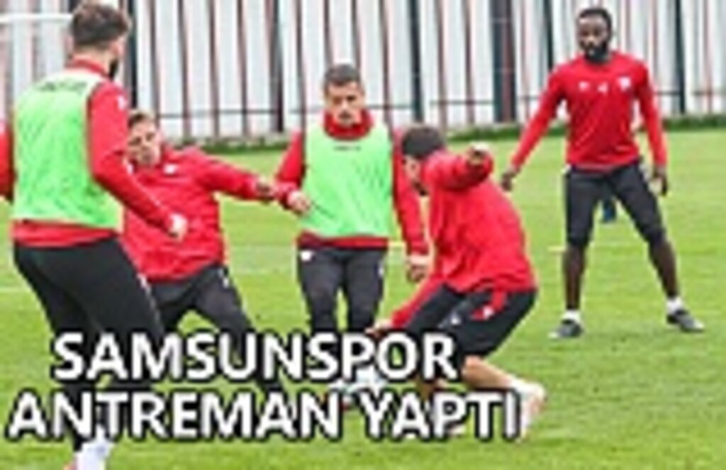 Samsunspor antreman yaptı