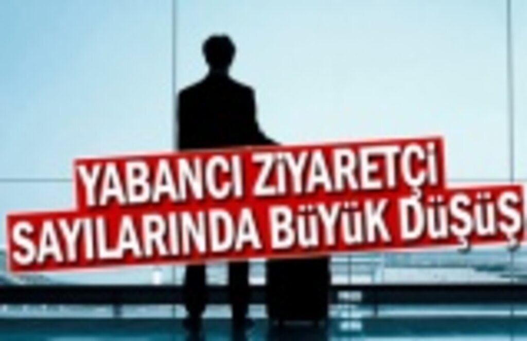 Yabancı Ziyaretçi Sayılarında Büyük Düşüş