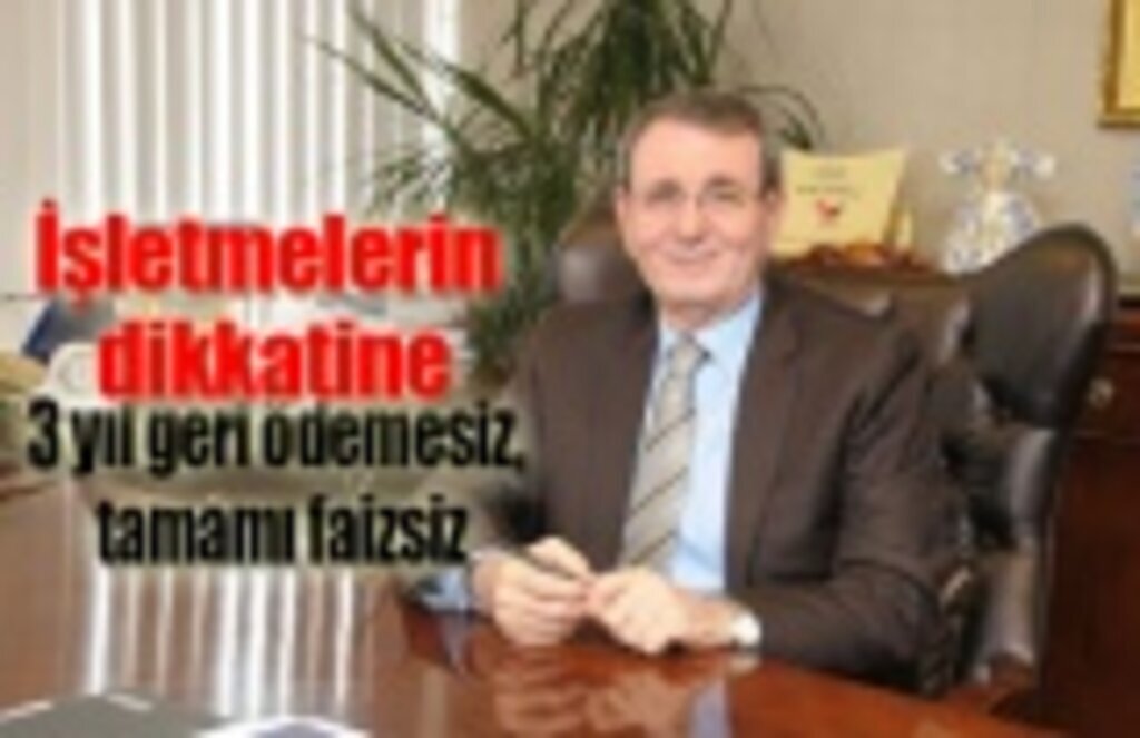 3 yıl geri ödemesiz tamamı faizsiz başvurular başlıyor