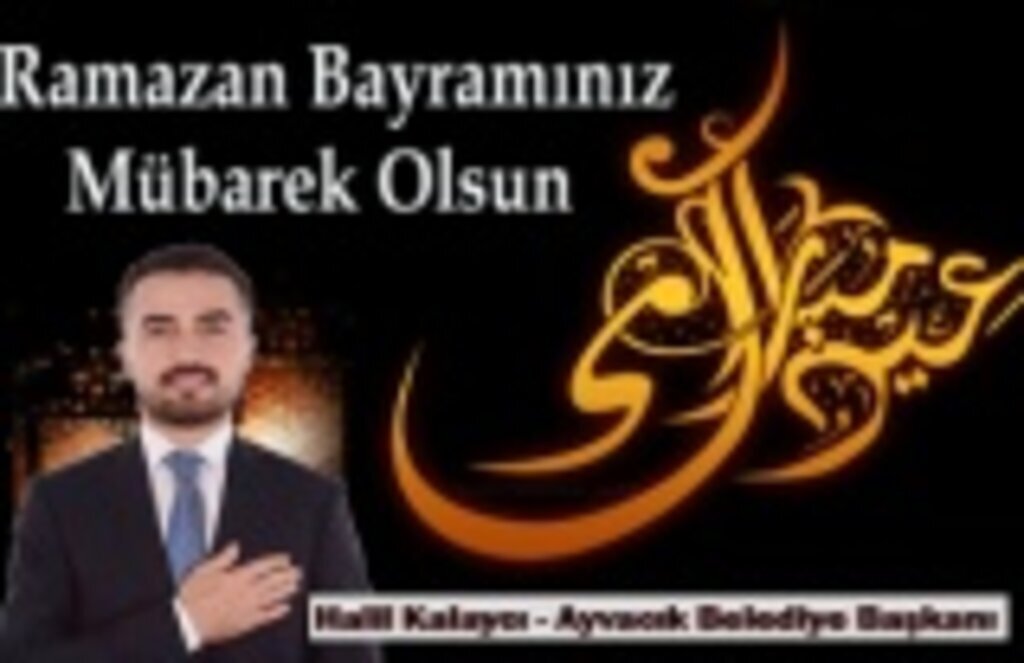 Başkan Kalaycı'dan Ramazan Bayramı Mesajı