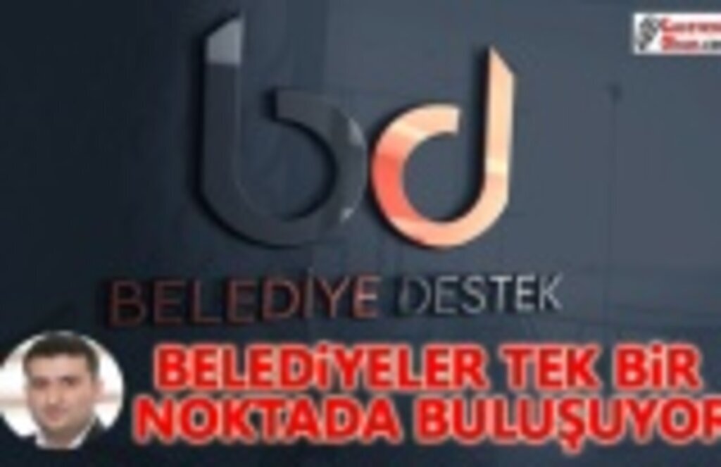 Belediyeler Tek Bir Noktada Buluşuyor