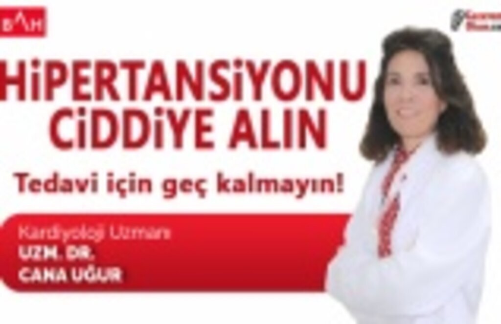 Hipertansiyonu ciddiye alın, tedavisinde geç kalmayın!