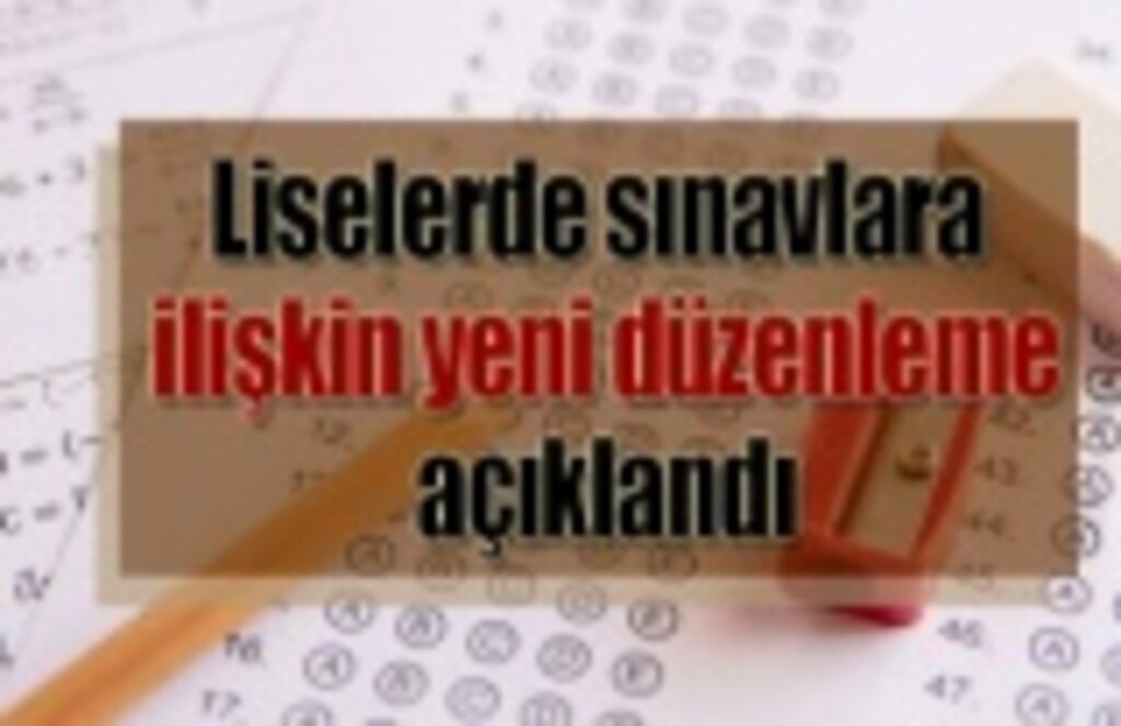 Liselerde sınavlara ilişkin yeni düzenleme, Liselerde sınavlar ne zaman yapılacak