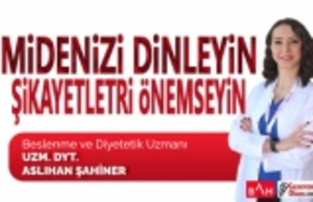 Midenizi dinleyin, şikayetleri önemseyin!