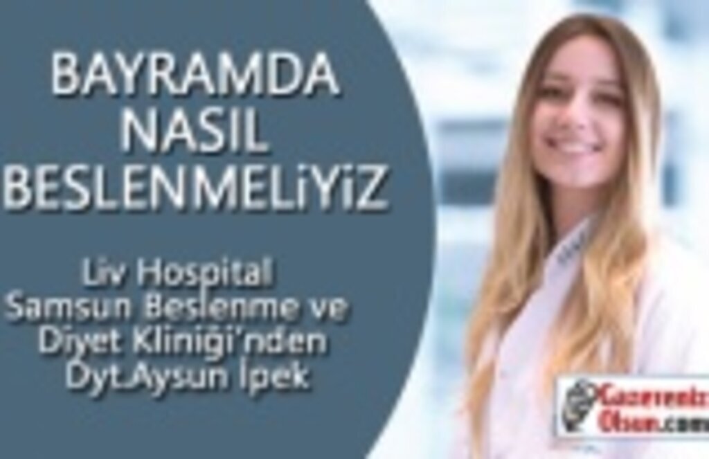 Ramazan Bayramında Nasıl Beslenmeliyiz!