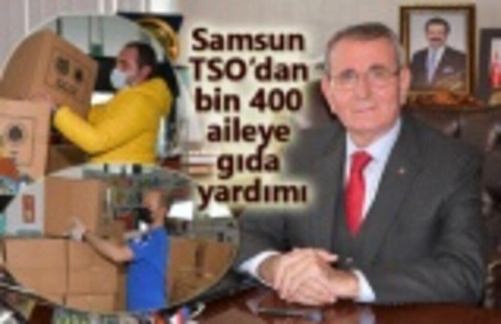 Samsun TSO’dan bin 400 aileye gıda yardımı