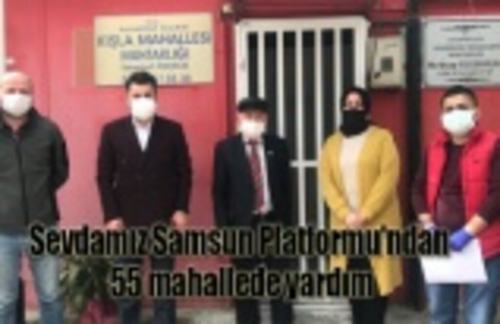 Sevdamız Samsun Platformu'ndan 55 mahallede yardım