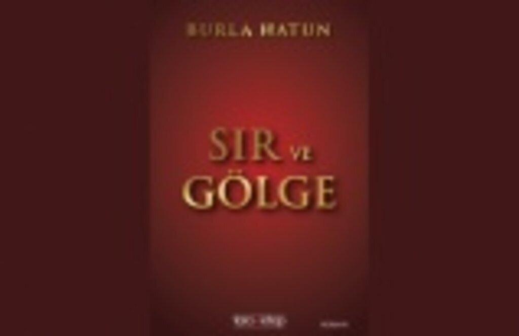 Sırların ve Gölgelerin Romanı yayımlandı