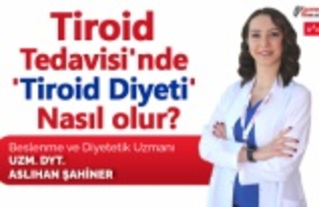 Tiroid Tedavisi'nde Tiroid Diyeti nasıl olur?