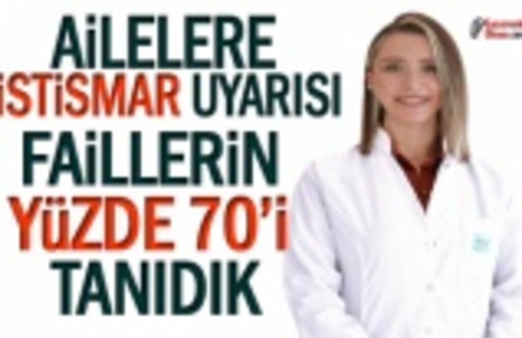 Ailelere İstismar Uyarısı! Faillerin Yüzde 70'i Tanıdık