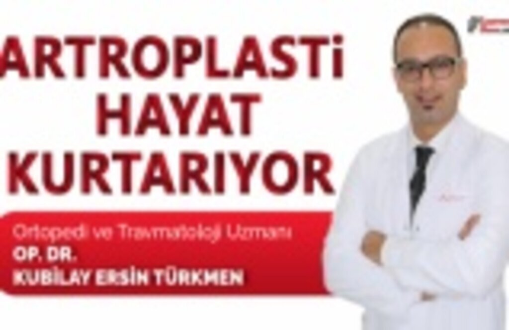 Artroplasti hayat kurtarıyor!