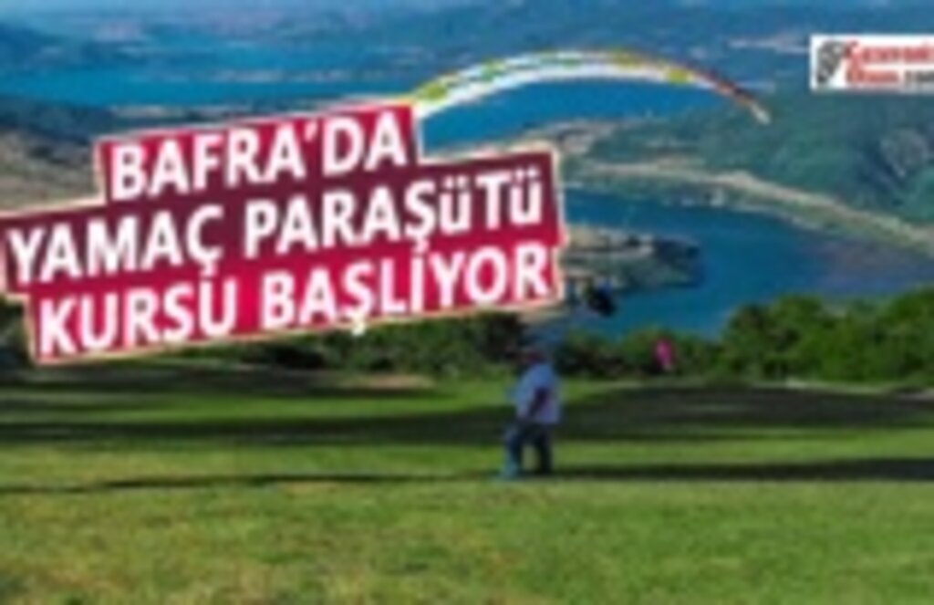 Bafra'da Yamaç Paraşütü Kursu Başlıyor