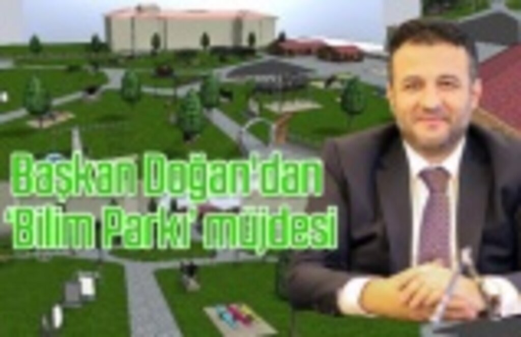 Başkan Doğan'dan Çarşamba’ya ‘Bilim Parkı’ müjdesi