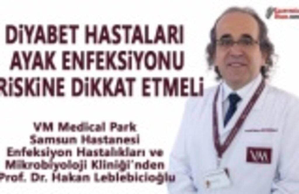 Diyabet Hastaları Ayak Enfeksiyonu Riskine Dikkat Etmeli