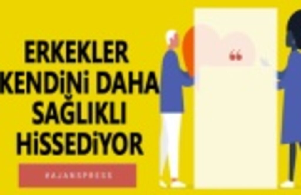 Erkekler Kendini Daha Sağlıklı Hissediyor